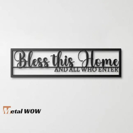 Bless This Home Metal Wall Decor - Metal WOW